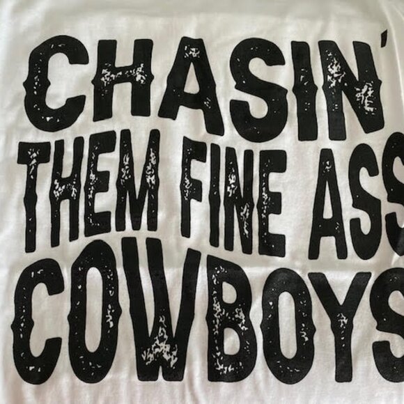 Chasing Them Fine A** Cowboys TShirt - (White) - Picture 2 of 2